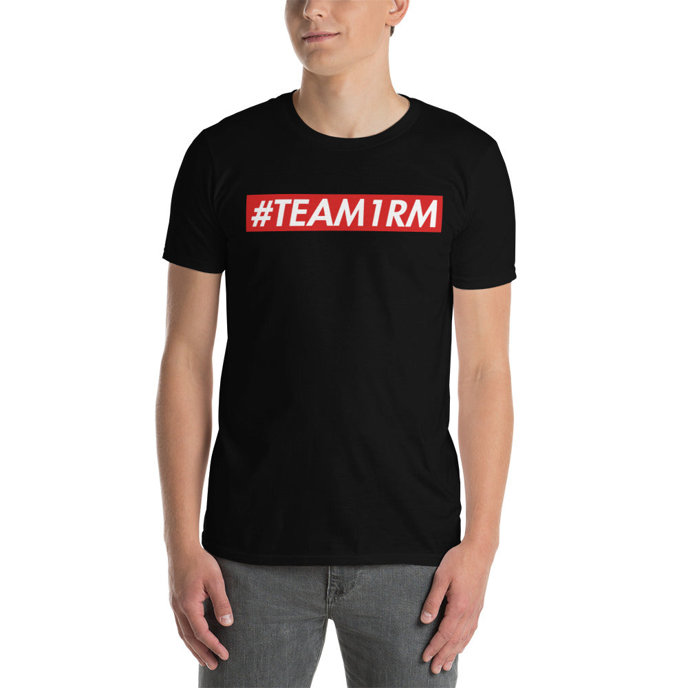 Camiseta de manga corta unisex #TEAM1RM/